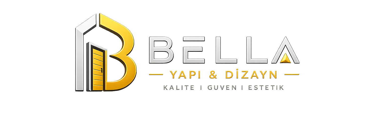 bella yapı & dizayn | kalite, güven ve estetik